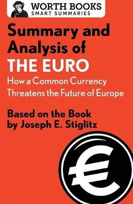 Summary and Analysis of The Euro -  Worth Books