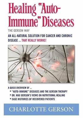 Healing "Auto-Immune" Diseases - Charlotte Gerson