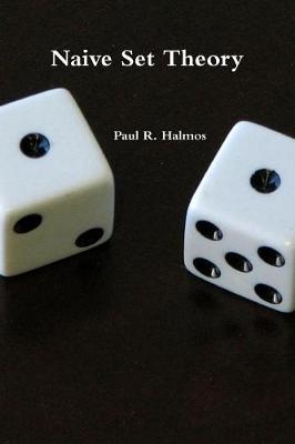 Naive Set Theory - Paul Halmos