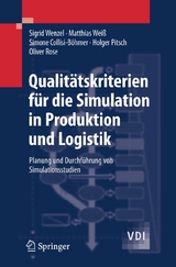 Qualitätskriterien für die Simulation in Produktion und Logistik - Sigrid Wenzel, Matthias Weiß, Simone Collisi-Böhmer, Holger Pitsch, Oliver Rose