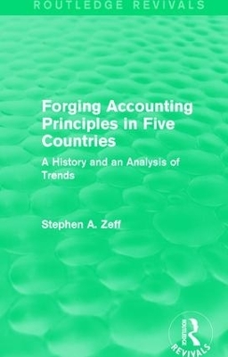 Forging Accounting Principles in Five Countries - Stephen A. Zeff