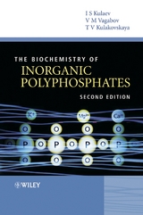 The Biochemistry of Inorganic Polyphosphates - Igor S. Kulaev, Vladimir Vagabov, Tatiana Kulakovskaya