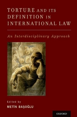 Torture and Its Definition In International Law - 