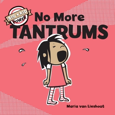 No More Tantrums - Maria Van Lieshout