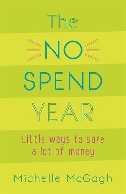 The No Spend Year - Michelle McGagh