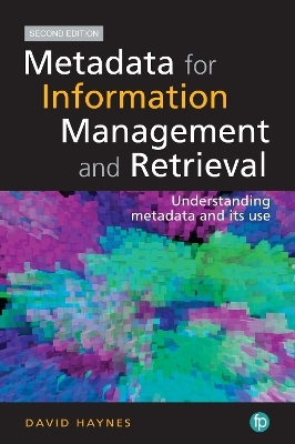 Metadata for Information Management and Retrieval - David Haynes