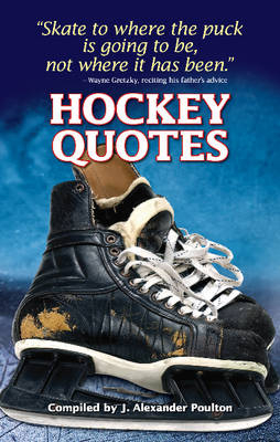 Hockey Quotes - J. Alexander Poulton