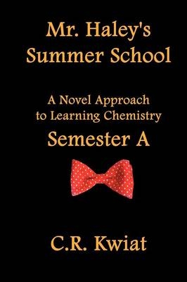 Mr. Haley's Summer School - C.R. Kwiat