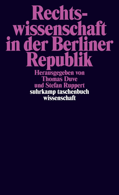 Rechtswissenschaft in der Berliner Republik - 