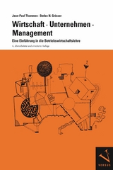 Wirtschaft, Unternehmen, Management - Jean-Paul Thommen, Stefan N. Grösser