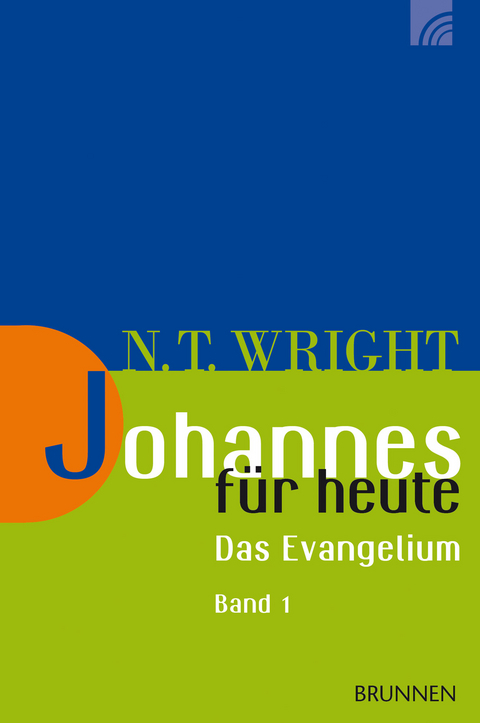 Johannes für heute - Nicholas Thomas Wright