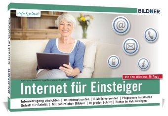 Internet für Einsteiger und Senioren - Karl Heinz Friedrich, Anja Schmid, Inge Baumeister