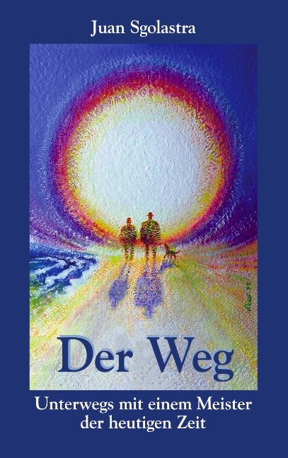 Der Weg - Juan Sgolastra