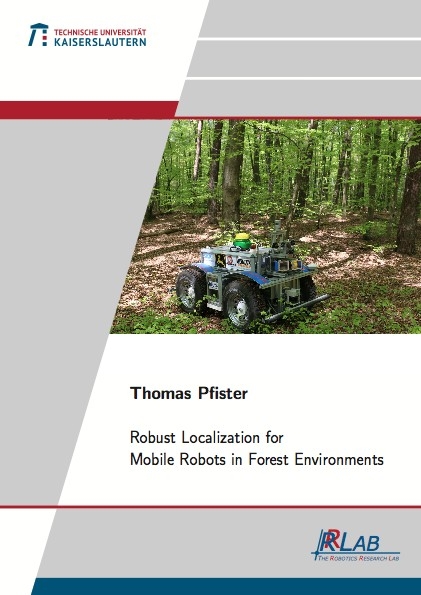 Robust Localization for Mobile Robots in Forest Environments - Thomas Pfister