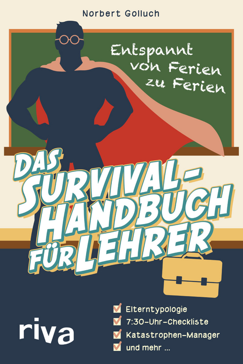 Das Survival-Handbuch für Lehrer - Norbert Golluch