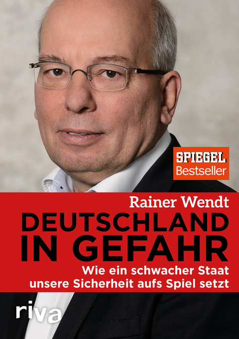 Deutschland in Gefahr - Rainer Wendt