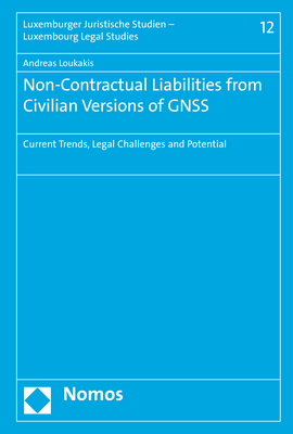 Non-Contractual Liabilities from Civilian Versions of GNSS - Andreas Loukakis