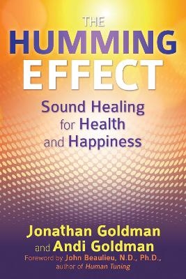 The Humming Effect - Jonathan Goldman, Andi Goldman