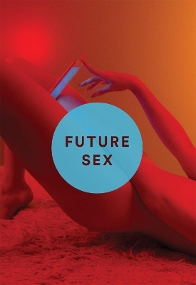 Future Sex - Emily Witt