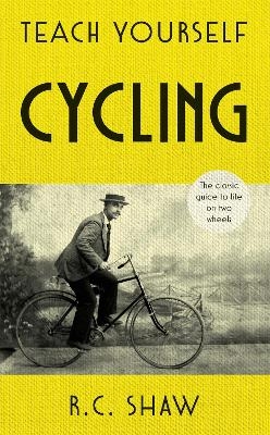 Teach Yourself Cycling - Reg Shaw