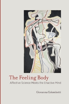 The Feeling Body - Giovanna Colombetti