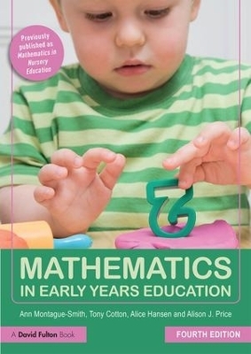 Mathematics in Early Years Education - Ann Montague-Smith, Tony Cotton, Alice Hansen, Alison Price