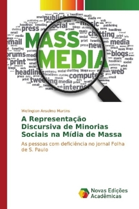 A RepresentaÃ§Ã£o Discursiva de Minorias Sociais na MÃ­dia de Massa - Wellington Anselmo Martins