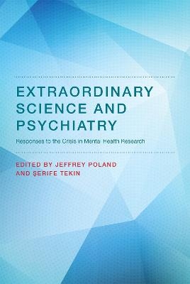 Extraordinary Science and Psychiatry - 