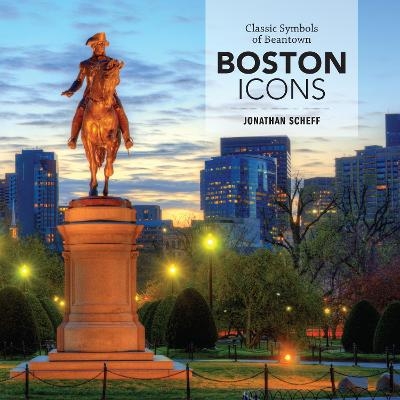 Boston Icons - Jonathan Scheff