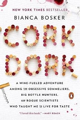 Cork Dork - Bianca Bosker