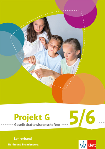 Projekt G Gesellschaftswissenschaften 5/6. Ausgabe Berlin, Brandenburg Grundschule