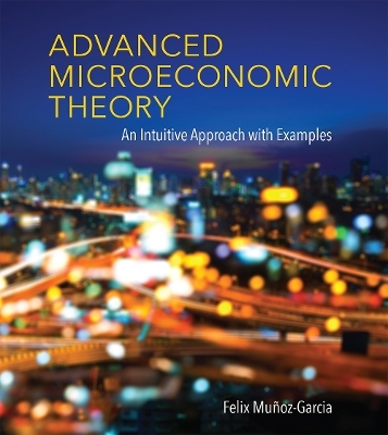 Advanced Microeconomic Theory - Felix Muñoz-Garcia