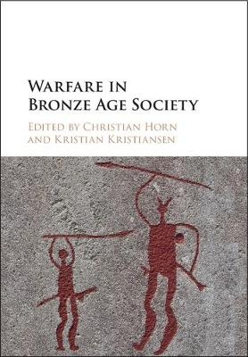 Warfare in Bronze Age Society - 