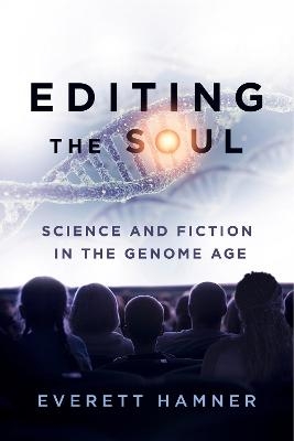 Editing the Soul - Everett Hamner