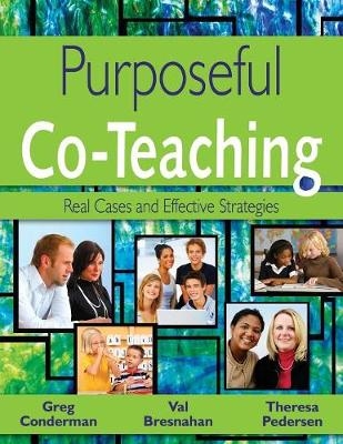 Purposeful Co-Teaching - Gregory J. Conderman, Mary V. Bresnahan, Theresa Pedersen