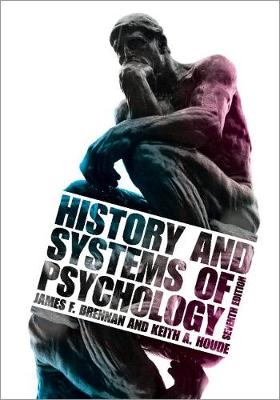 History and Systems of Psychology - James F. Brennan, Keith A. Houde