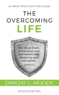 The Overcoming Life - D L Moody