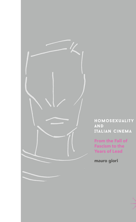 Homosexuality and Italian Cinema - Mauro Giori