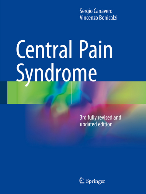 Central Pain Syndrome - Sergio Canavero, Vincenzo Bonicalzi