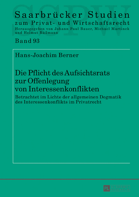 Die Pflicht des Aufsichtsrats zur Offenlegung von Interessenkonflikten - Hans-Joachim Berner