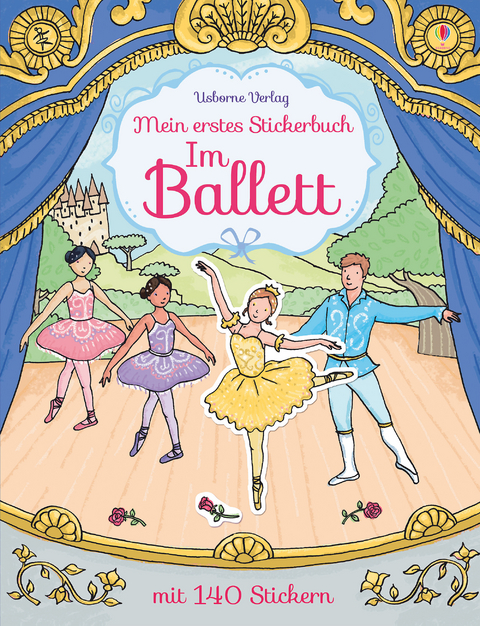 Mein erstes Stickerbuch: Im Ballett - Caroline Young