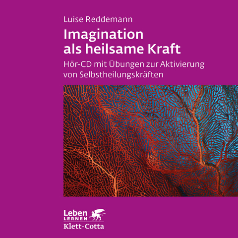 Imagination als heilsame Kraft. Zur Behandlung von Traumafolgen mit ressourcenorientierten Verfahren (Imagination als heilsame Kraft. Zur Behandlung von Traumafolgen mit ressourcenorientierten Verfahren) - Luise Reddemann