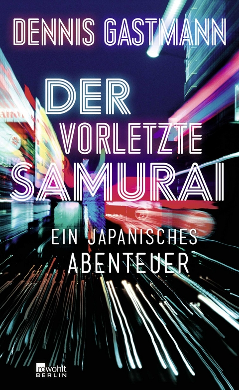 Der vorletzte Samurai - Dennis Gastmann