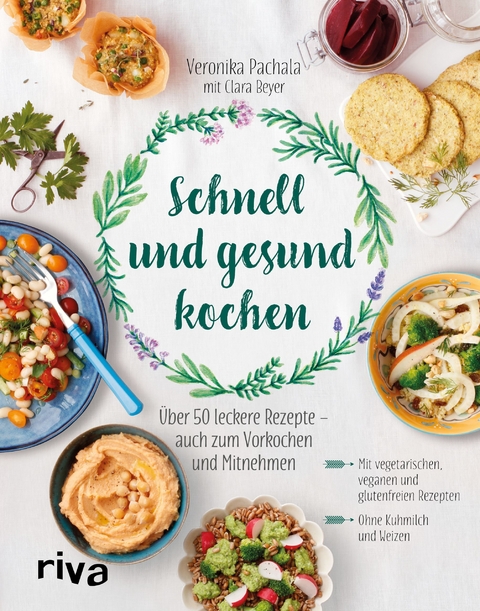 Schnell und gesund kochen - Veronika Pachala