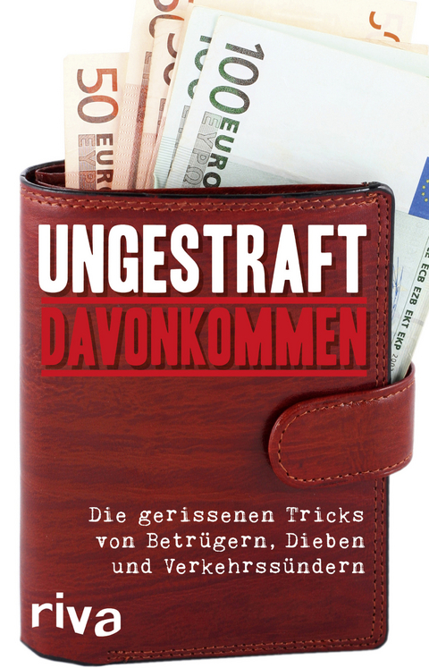 Ungestraft davonkommen -  riva Verlag