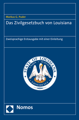 Das Zivilgesetzbuch von Louisiana - Markus G. Puder