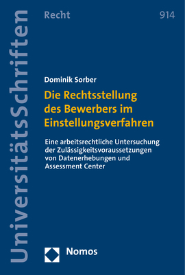 Die Rechtsstellung des Bewerbers im Einstellungsverfahren - Dominik Sorber