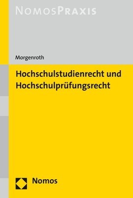 Hochschulstudienrecht und Hochschulprüfungsrecht - Carsten Morgenroth