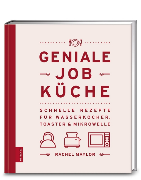 Geniale Job-Küche - Rachel Maylor