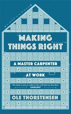 Making Things Right - Ole Thorstensen